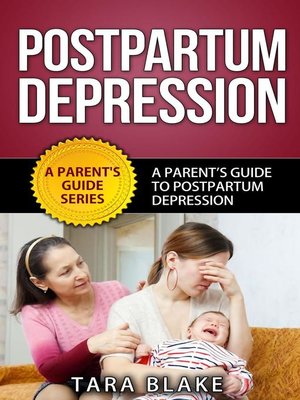 cover image of Postpartum Depression--A Parent's Guide to Postpartum (Postnatal) Depression